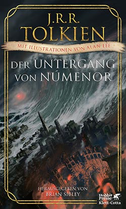 J.R.R. Tolkien: Der Untergang von Númenor und andere Geschichten aus dem Zweiten Zeitalter von Mittelerde