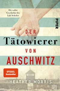 The Tattooist of Auschwitz: Der Tätowierer von Auschwitz von Heather Morris