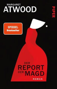 Der Report der Magd von Margaret Atwood