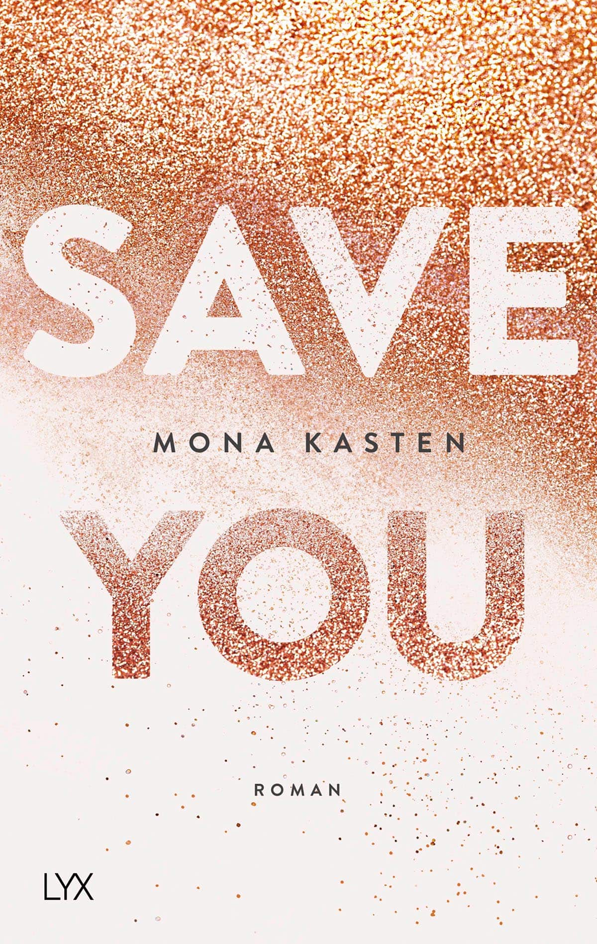 Mona Kasten: Save you (Maxton Hall Staffel 2)